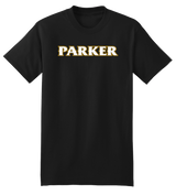 Adult Beefy-Tee - "PARKER" or "P"