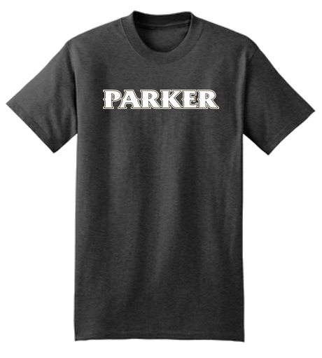 Adult Beefy-Tee - "PARKER" or "P"